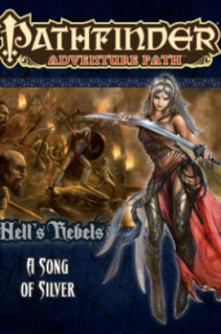 Cover of Pathfinder Adventure Path: Hell's Rebels Part 4 - A Song of Silver