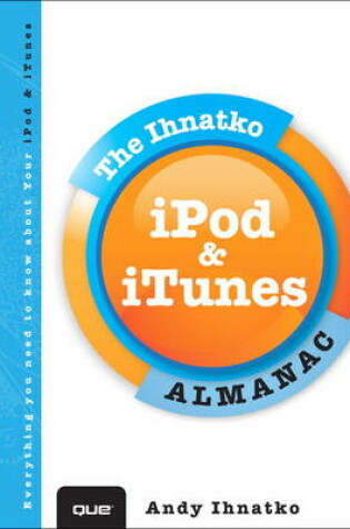 Cover of Inside iPod & iTunes with Andy Ihnatko & Lex Friedman