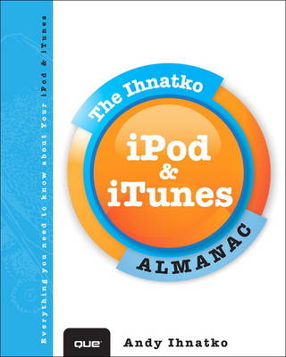 Book cover for Inside iPod & iTunes with Andy Ihnatko & Lex Friedman