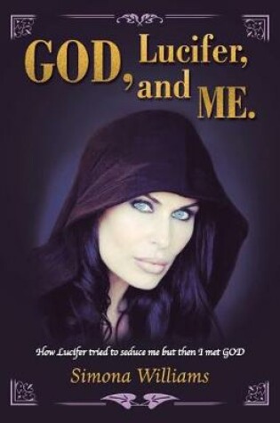 Cover of God, Lucifer, and Me.