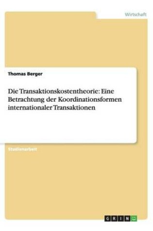 Cover of Die Transaktionskostentheorie