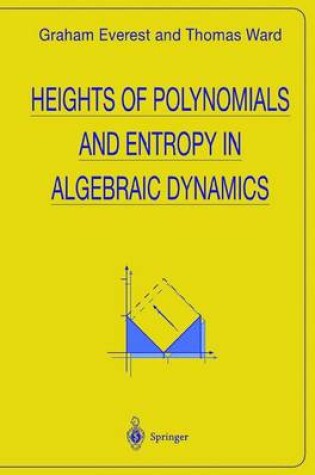 Cover of Heights of Polynomials and Entropy in Algebraic Dynamics