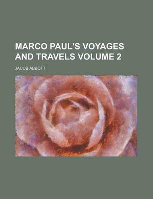 Book cover for Marco Paul's Voyages and Travels Volume 2