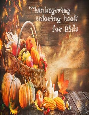 Book cover for Thanksgiving Coloring Book For Kids