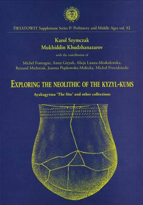 Cover of Exploring the Neolithic of the Kyzyl-Kums