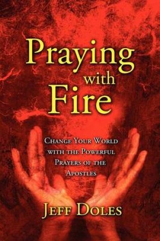 Cover of Praying With Fire