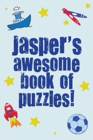 Cover of Jasper's Awesome Book Of Puzzles!