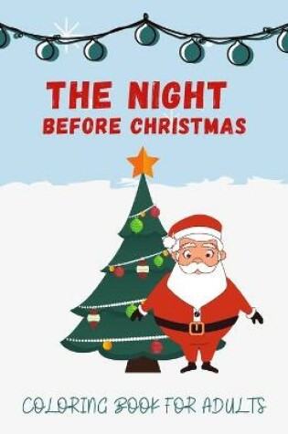 Cover of The Night Before Christmas Coloring Book For Adults