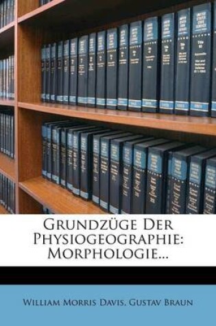 Cover of Grundzuge Der Physiogeographie, II., Zweite Auflage