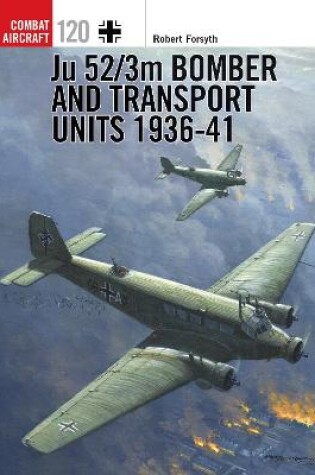 Cover of Ju 52/3m Bomber and Transport Units 1936-41