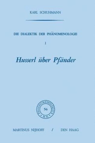 Cover of Die Dialektik Der Phänomenologie I