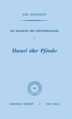 Cover of Die Dialektik Der Phänomenologie I