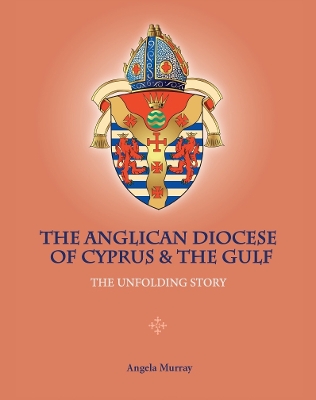 Book cover for The Anglican Diocese of Cyprus and the Gulf