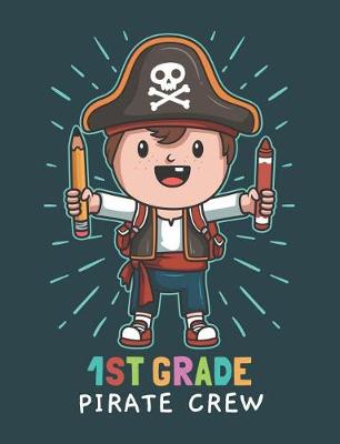 Book cover for 1st Grade Pirate Crew