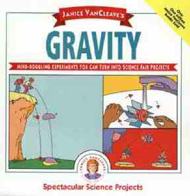 Book cover for Janice VanCleave's Gravity