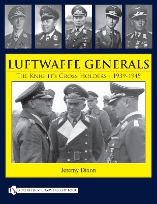 Book cover for Luftwaffe Generals: The Knight's Crs Holders 1939-1945