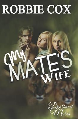 Book cover for My Mate's Wife