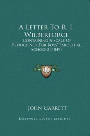 Cover of A Letter to R. I. Wilberforce