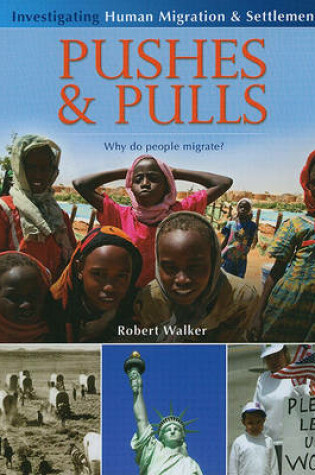 Cover of Pushes and Pulls: Why Do People Migrate?