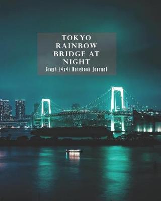 Book cover for Tokyo Rainbow Bridge at Night Graph (4x4) Notebook Journal