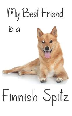 Cover of My best Friend is a Finnish Spitz