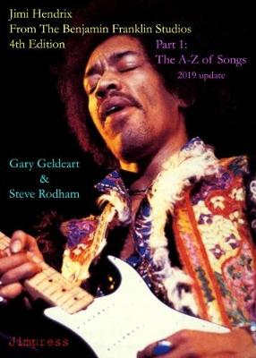 Cover of Jimi Hendrix: From The Benjamin Franklin Studios 2019 Update: Part 1: The A-Z of Songs