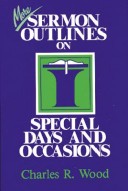 Book cover for More Sermon Outlines for Special Days and Occasions