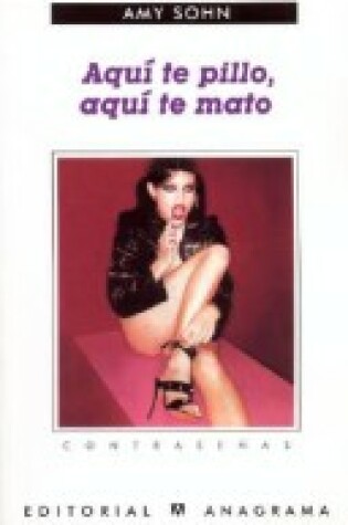 Cover of Aqui Te Pillo, Aqui Te Mato