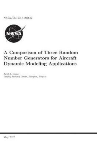 Cover of A Comparison of Three Random Number Generators for Aircraft Dynamic Modeling Applications