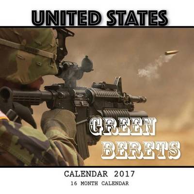 Book cover for United States Green Beret Calendar 2017