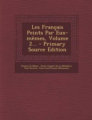 Book cover for Les Francais Peints Par Eux-Memes, Volume 2... - Primary Source Edition