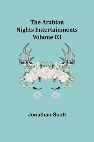 Cover of The Arabian Nights Entertainments - Volume 03