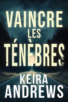 Book cover for Vaincre les ténèbres