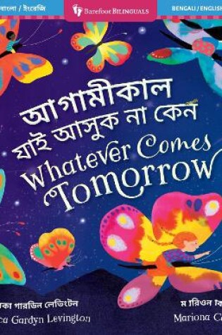 Cover of Whatever Comes Tomorrow (Bilingual Bengali & English)