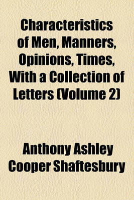 Book cover for Characteristics of Men, Manners, Opinions, Times, with a Collection of Letters (Volume 2)
