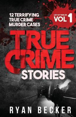 Book cover for True Crime Stories Volume 1