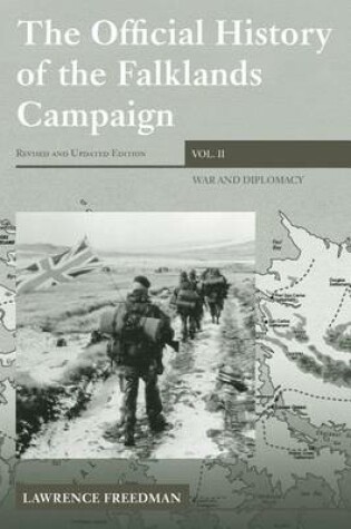 Cover of The Official History of the Falklands Campaign, Volume 2: War and Diplomacy