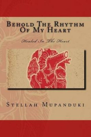 Cover of Behold the Rhythm of My Heart