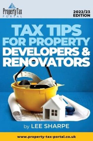 Cover of Tax Tips for Property Developers and Renovators 2022-23