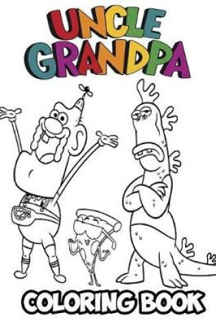 Cover of Uncle Grandpa Coloring Book