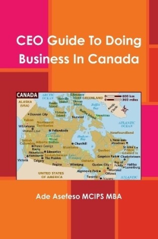 Cover of CEO Guide To Doing Business In Canada