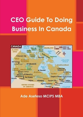 Cover of CEO Guide To Doing Business In Canada