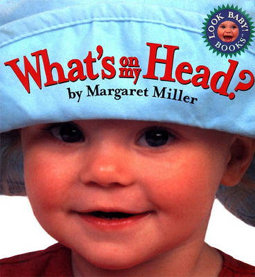 Book cover for What's on My Head?: Look Baby! Books