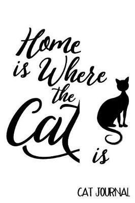 Cover of Home Is Where Your Cat Is Cat Journal