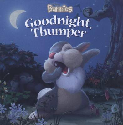 Cover of Disney Bunnies Goodnight, Thumper!