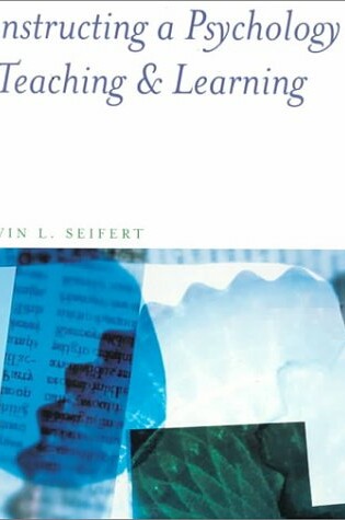 Cover of Constructing a Psychology of Learning and Teaching