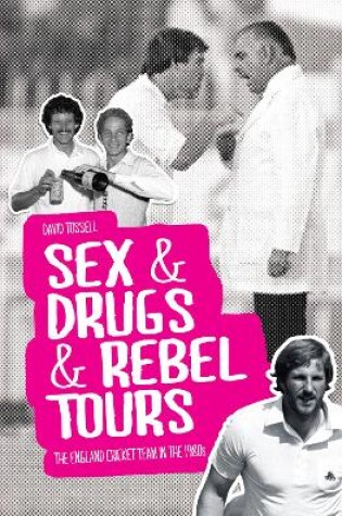 Cover of Sex & Drugs & Rebel Tours