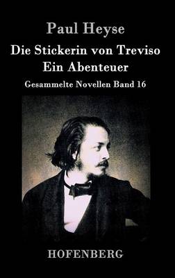 Book cover for Die Stickerin von Treviso / Ein Abenteuer