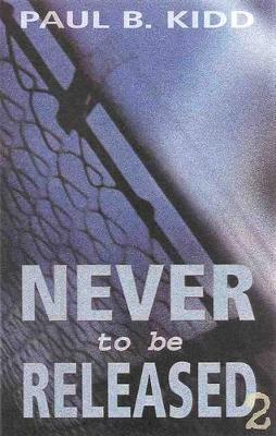 Book cover for Never to Be Released