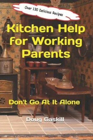 Cover of Kitchen Help for Working Parents